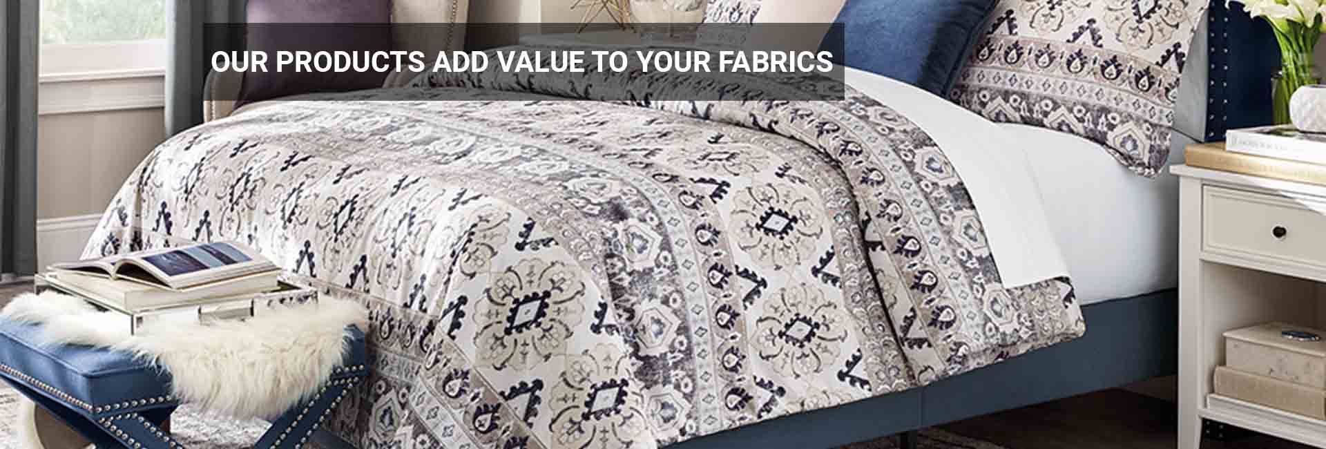 Our products add value to your fabrics