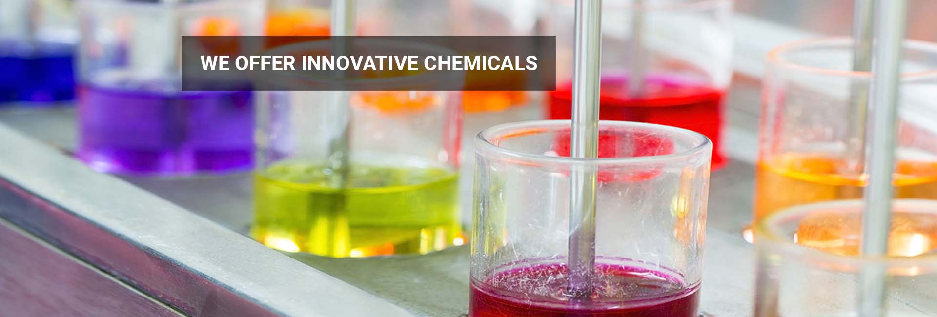We offer innovative chemicals